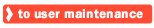 To User Maintenance